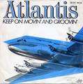 ATLANTIS - keep on movin' and groovin' / instr