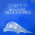 BRIAN AUGER'S OBLIVION EXPRESS - closer to it !