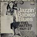 ETHEL WATERS - jazzin' babies' blues