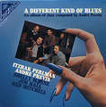 ANDRÉ PRÉVIN, ITZHAK PERLMAN - a different kind of blues