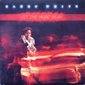 BARRY WHITE - let the music play