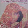 ASHA - love song of a divorced woman / my love won't let you down