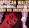 CANNONBALL ADDERLEY - african waltz