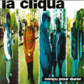 LA CLIQUA - conçu pour durer