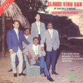CLAUDE VINH SAN - p'tit fleur fanée - meunier tu dors - nounoute a cause - sega tele