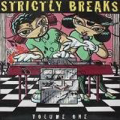 VARIOUS ARTISTS - strictly breaks volume 01