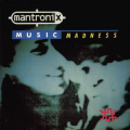 MANTRONIX - music madness