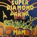 SUPER DIAMONO DE DAKAR - mam - live