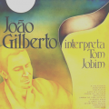 JOAO GILBERTO - joao gilberto interpreta tom jobim