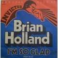 BRIAN HOLLAND - i'm so glad (part. 1 & 2)