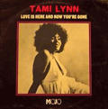 TAMI LYNN - love is here and now you're gone