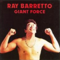 RAY BARRETTO - giant force
