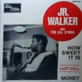 JR. WALKER & THE ALL STARS - how sweet it is +3