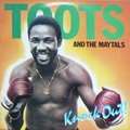 TOOTS AND THE MAYTALS - knock out