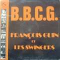 FRANÇOIS GUIN & LES SWINGERS - b.b.c.g.
