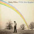 BOBBY WILSON - i'll be your rainbow