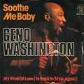 GENO WASHINGTON - soothe me baby