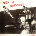 BEX + JOUVELET - en public