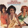 SILVER CONVENTION - get up and boogie / son of a gun