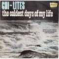 CHI-LITES - the coldest days of my life / the man & the woman