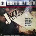 ROBERTO DELLA GROTTA - jazz a confronto 31