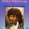 TITUS WILLIAMS - give me some love tonight