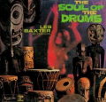 LES BAXTER - the soul of the drums
