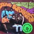SOUL SURVIVORS - when the whistle blows anything goes