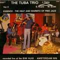 TUBA TRIO - essence - the heat abd warmth of free jazz ( circle record live masterdam 1976)
