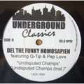 DEL THE FUNKY HOMOSAPIEN - undisputed champs