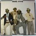 TAKE FIVE - take five