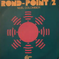 NOEL COLOMBIER - rond point 2