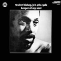 WALTER BISHOP JR - keeper of my soul