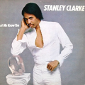 STANLEY CLARKE - let me know you