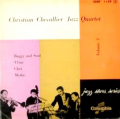 CHRISTIAN CHEVALLIER JAZZ QUARTET - buggy ans soul + 3   /  vol . 2   ( feat roger guerin & pierre michelot  )