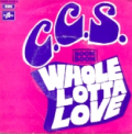 C.C.S. ( CCS ) - whole lotta love 