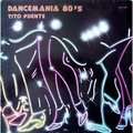 TITO PUENTE - dancemania 80' s