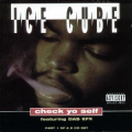 ICE CUBE - check yo self