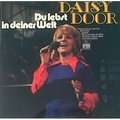 DAISY DOOR - du lebst in deiner welt