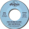 GREAT LAKES ORCHESTRA - this is the night for loving / didn't i tell you