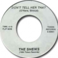 SHEIKS - don't tell her that / she loves me, she loves me not