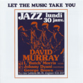 DAVID MURRAY - let the music take you