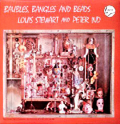 LOUIS STEWART AND PETER IND - baubles , bangles and beads
