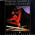 PHARAOH SANDERS - beyond a dream