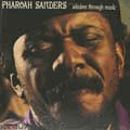 PHARAOH SANDERS - wisdom through music