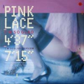 PINK LACE - i'm so glad