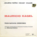 MAURICIO KAGEL - heterophonie