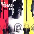 MR. VEGAS - pull up