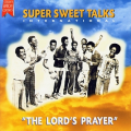 SUPER SWEET TALKS - the lord's prayer