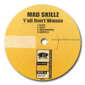 MAD SKILLZ - y'all don't wanna b/w do it real big [rawkus promo]